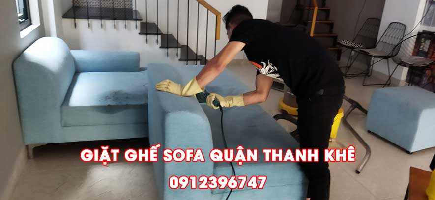 Dịch vụ giặt ghế sofa quận Thanh Khê Đà Nẵng giá rẻ